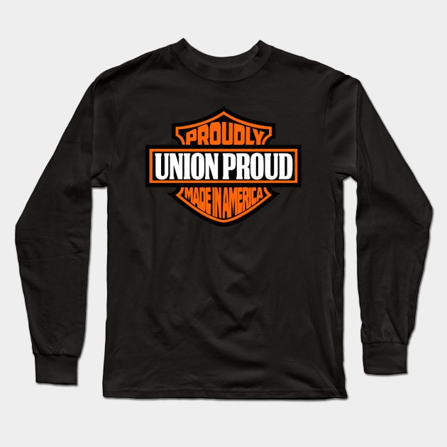 Union Proud - Proudly Made In America Long Sleeve T-Shirt by  The best hard hat stickers 